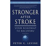 Stronger After Stroke: Your Roadmap to Recovery