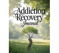 Stronger Every Day: Addiction Recovery Journal: Tracking Progress, Building Strength"