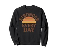 Stronger Every Day Retro Fitness Motivation Sweatshirt