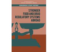 Stronger Food and Drug Regulatory Systems Abroad