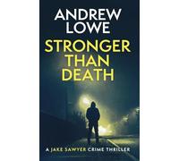 Stronger Than Death: A chilling British detective crime thriller: 2 (Jake Sawyer Crime Thrillers)