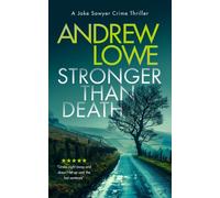 Stronger Than Death : A page-turning British detective crime thriller with twists