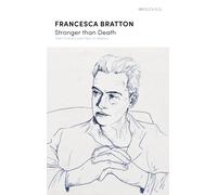 Stronger than Death : Hart Crane's Last Year in Mexico