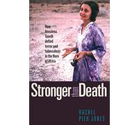 Stronger than Death: How Annalena Tonelli Defied Terror and Tuberculosis in the Horn of Africa