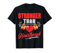 Stronger Than Heartbreak Motivational Fitness Design Gym T-Shirt