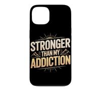 Stronger Than My Addiction Sober Recovery Case for iPhone 13