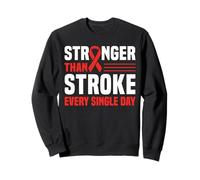Stronger Than Stroke Every Single Day Stroke Survivor Sweatshirt