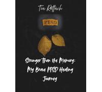 Stronger Than the Memory: My Brave PTSD Healing Journey