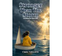 Stronger Than the Storm: 20 Stories for Brave Girls About Courage, Confidence & Growing Up