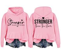 Stronger Than The Storm Hoodie, Stronger Than The Storm Sweatshirt Pink