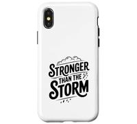 Stronger Than The Storm Inspirational Quote Case for iPhone X/XS