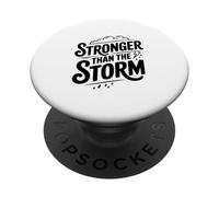 Stronger Than The Storm Inspirational Quote PopSockets Adhesive PopGrip