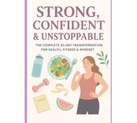 STRONGER THAN YESTERDAY: A Practical Guide to Healthy Weight, Quiet Confidence & A Peaceful Mind: A simple, motivating, beautifully practical guide for women who want real change - inside and out.