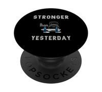 Stronger Than Yesterday Gym PopSockets Adhesive PopGrip