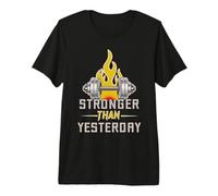 Stronger Than Yesterday Gym Premium T-Shirt