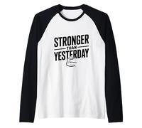 Stronger Than Yesterday Inspirational Motivational Raglan Baseball Tee