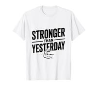 Stronger Than Yesterday Inspirational Motivational T-Shirt