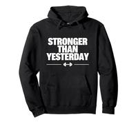 Stronger Than Yesterday Motivational Gym Design Pullover Hoodie