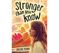 Stronger Than You Know