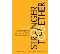 Stronger Together: How Great Teams Work