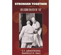 Stronger Together: Love Lessons for After the “I Do”