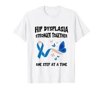 Stronger Together One Step At Time Hip Dysplasia Awareness T-Shirt