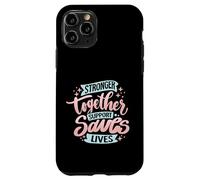 Stronger Together Support Saves Lives Case for iPhone 11 Pro