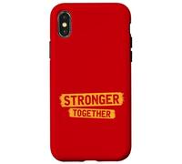 Stronger Together - The Labor Movement Antham Case for iPhone X/XS