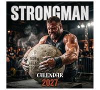 Strongman Calendar 2027: A Year of Gritty Determination and Heavy Lifts for Athletes & Fans