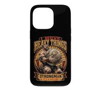 Strongman Its A Calling I Move Heavy Things Stones Lifting Case for iPhone 13 Pro
