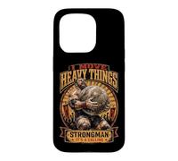 Strongman Its A Calling I Move Heavy Things Stones Lifting Case for iPhone 15 Pro