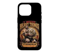 Strongman Its A Calling I Move Heavy Things Stones Lifting Case for iPhone 16 Pro