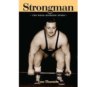 Strongman: The Doug Hepburn Story