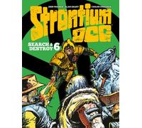 Strontium Dog Search and Destroy 6 : Volume 6
