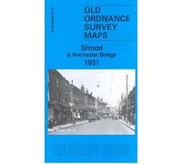 Strood & Rochester Bridge 1931: Kent Sheet 19.02 (Old Ordnance Survey Maps of Kent)