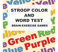 Stroop Color and Word Test (SCWT): Stroop Test for All Ages: Sharpen Mind, Increase Processing Speed, and Refresh Memory Skills