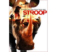 Stroop: Journey into the Rhino Horn War