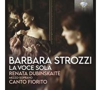 STROZZI:LA VOCE SOLA - CANTO FIORITO/DUBINSKAITE,RENATA CD NEW STROZZI,BARBARA