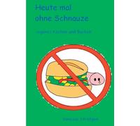 Strtgen - Heute mal ohne Schnauze veganes Kochen und Backen - New pap - X555z