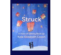 Struck: A Story Of Getting Back Up