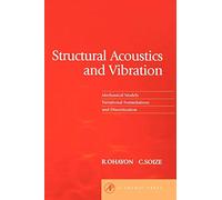 Structural Acoustics and Vibration: Mechanical Models, Variational Formulations and Discretization