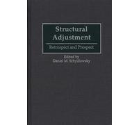 Structural Adjustment : Retrospect and Prospect