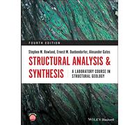 Structural Analysis and Synthesis: A Laboratory Course in Structural Geology, 4th Edition