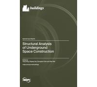 Structural Analysis of Underground Space Construction