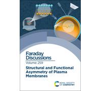 Structural and Functional Asymmetry of Plasma Membranes : Faraday Discussion 259
