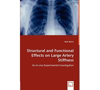 Structural and Functional Effects on Large Artery Stiffness: An In-vivo Experimental Investigation