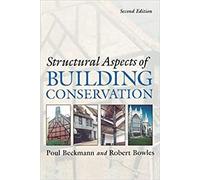 Structural Aspects Of Building Conservation, 2Nd Edition (Original Price £ 46.99)