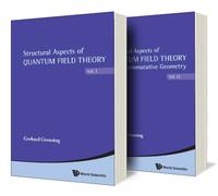Structural Aspects Of Quantum Field Theory And Noncommutative Geometry (In 2 Volumes)