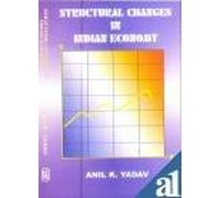 Structural changes in Indian economy: A comparative analysis