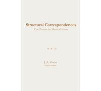 Structural Correspondences (Instructor Edition): Ten Poems in Musical Form